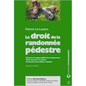 Droit de la randonnée pédestre (Le) [nouvelle édition]